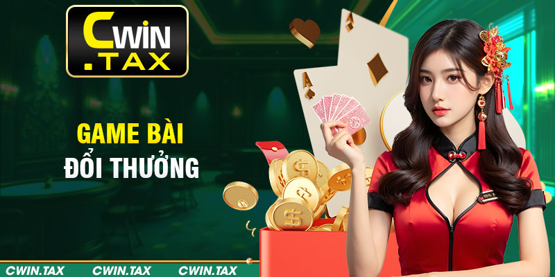 Game bài Cwin đẳng cấp