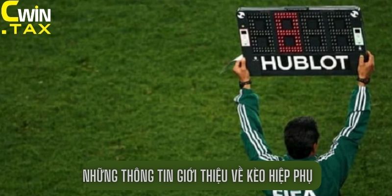 Những thông tin giới thiệu về kèo hiệp phụ 