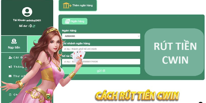 Rút tiền Cwin đơn giản