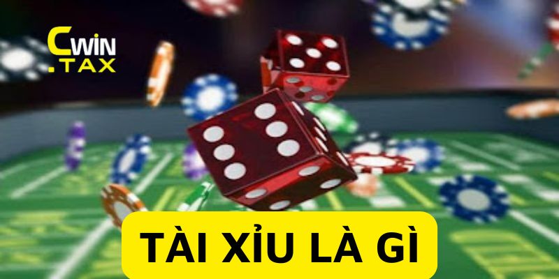 Hiểu rõ tài xỉu là gì